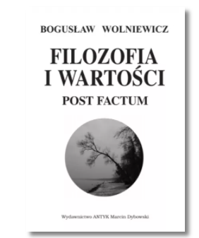 FILOZOFIA I WARTOŚCI BOGUSŁAW WOLNIEWICZ NOWA