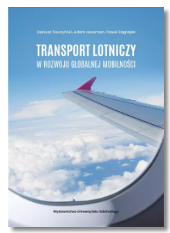 TRANSPORT LOTNICZY W ROZWOJU DARIUSZ TŁOCZYŃSKI NOWA