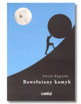 BAWEŁNIANY KAMYK PATRYK WYGRALAK NOWA