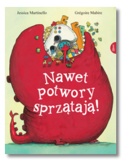 NAWET POTWORY SPRZĄTAJĄ MARTINELLO JESSICA NOWA