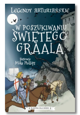 LEGENDY ARTURIAŃSKIE TOM 8 PRACA ZBIOROWA NOWA