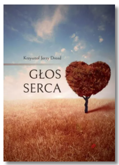GŁOS SERCA DROZD KRZYSZTOF JERZY NOWA
