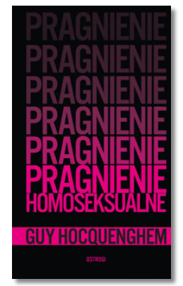 PRAGNIENIE HOMOSEKSUALNE GUY HOCQUENGHEM NOWA