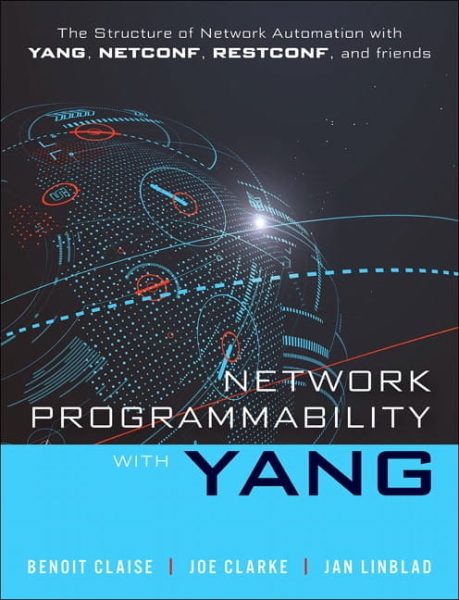 NETWORK PROGRAMMABILITY WITH YANG BENOIT CLAISE