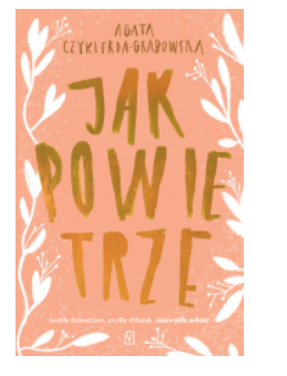 JAK POWIETRZE AGATA GRABOWSKA NOWA
