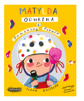 ODWAŻNA MATYLDA I PRALKOWY POTWÓR KOSTECKA NOWA