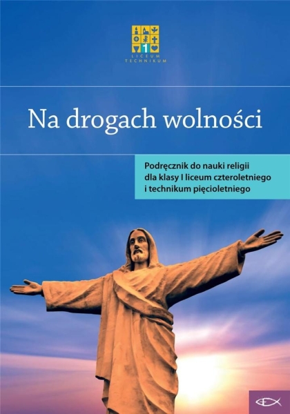 KATECHIZM LO 1 NA DROGACH WOLNOŚCI NOWA