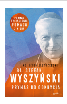 BŁ STEFAN WYSZYŃSKI JERZY JASTRZĘBSKI NOWA