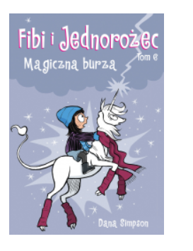 FIBI I JEDNOROŻEC MAGICZNA BURZA DANA SIMPSON NOWA