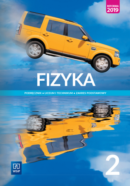 FIZYKA PODRĘCZNIK LICEUM I TECHNIKUM KLASA 2