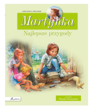 MARTYNKA NAJLEPSZE PRZYGODY GILBERT DELAHAYE NOWA