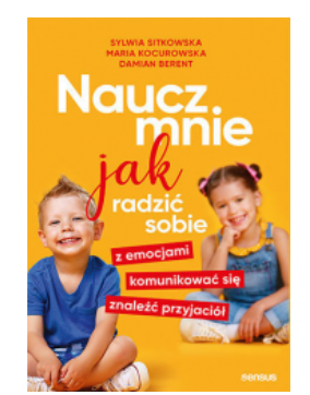 NAUCZ MNIE JAK RADZIĆ SOBIE Z EMOCJAMI SITKOWSKA 