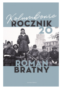 KOLUMBOWIE ROCZNIK 20 ROMAN BRATNY NOWA