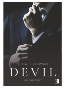 DEVIL CYKL INFERNO TOM1 JULIA BRYLEWSKA NOWA