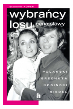 WYBRAŃCY LOSU CENA SŁAWY SŁAWOMIR KOPER NOWA