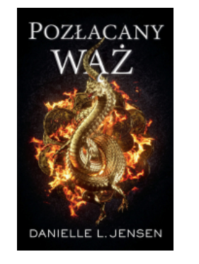 POZŁACANY WĄŻ DANIELLE L JENSEN NOWA