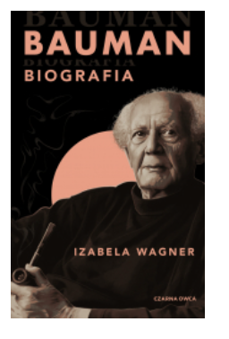 BAUMAN BIOGRAFIA IZABELA WAGNER NOWA