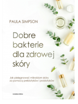 DOBRE BAKTERIE DLA ZDROWEJ SKÓRY SIMPSON NOWA