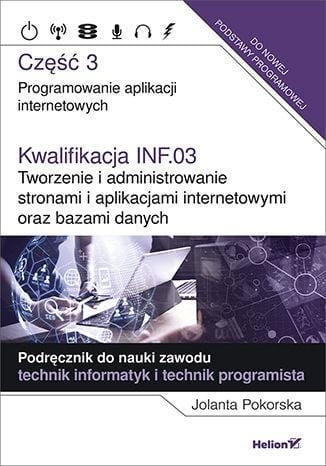 KWALIFIKACJA INF03 PODRĘCZNIK TECHNIK INFORMATYK