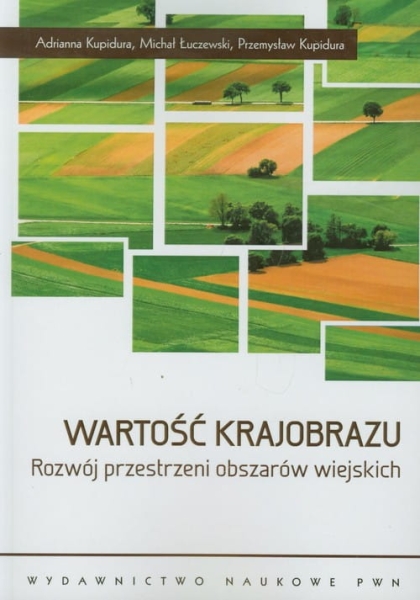 WARTOŚĆ KRAJOBRAZU ROZWÓJ PRZESTRZENI KUPIDURA