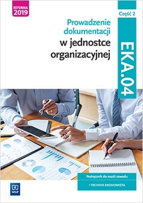 PROWADZENIE DOKUMENTACJI KWAL EKA04 PODRĘCZNIK CZ 2