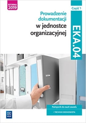 PROWADZENIE DOKUMENTACJI KWAL EKA04 PODRĘCZNIK CZ 1