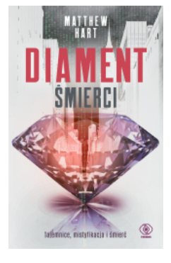  DIAMENT ŚMIERCI MATTHEW HART NOWA