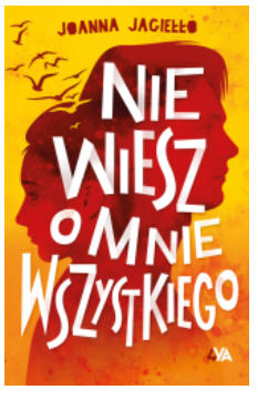 NIE WIESZ O MNIE WSZYSTKIEGO JOANNA JAGIEŁŁO NOWA