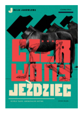 CZERWONY JEŹDZIEC JULIJA JAKOWLEWA NOWA