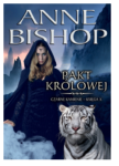 PAKT KRÓLOWEJ TOM 10 ANNE BISHOP NOWA