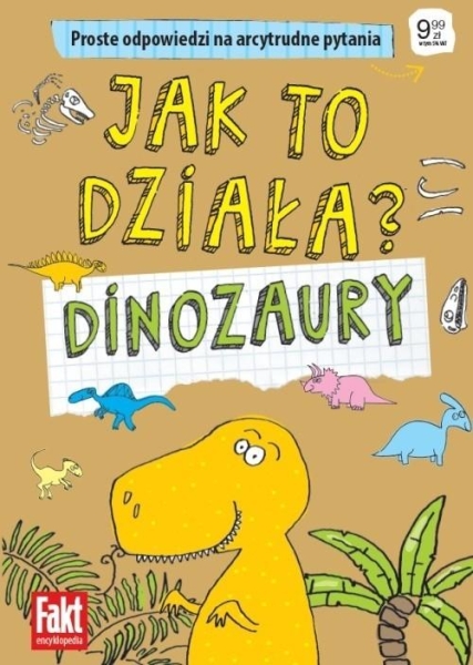 JAK TO DZIAŁA DINOZAURY ODPOWIEDZI NA PYTANIA 