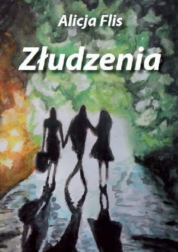 ZŁUDZENIA ALICJA FLIS NOWA 