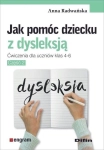 JAK POMÓC DZIECKU Z DYSLEKSJĄ ĆWICZENIA KL 4-6 CZ2