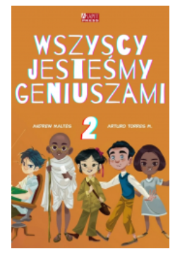 WSZYSCY JESTEŚMY GENIUSZAMI 2 MALTES NOWA