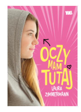 OCZY MAM TUTAJ LAURA ZIMMERMANN NOWA