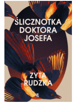 ŚLICZNOTKA DOKTORA JOSEFA ZYTA RUDZKA NOWA