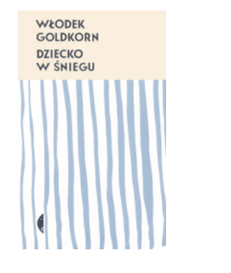 DZIECKO W ŚNIEGU WŁODEK GOLDKORN NOWA