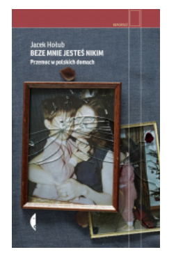 BEZE MNIE JESTEŚ NIKIM JACEK HOŁUB NOWA