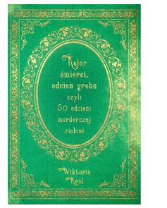 KOLOR ŚMIERCI ODCIEŃ GROBU WIKTORIA KRÓL NOWA