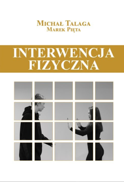 INTERWENCJA FIZYCZNA MICHAŁ TALAGA NOWA