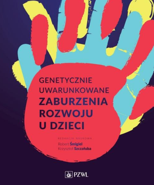 GENETYCZNIE UWARUNKOWANE ZABURZENIA ROZWOJU NOWA