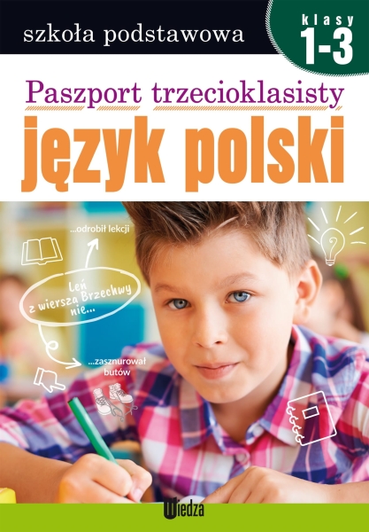 PASZPORT TRZECIOKLASISTY JĘZYK POLSKI KLASY 1-3