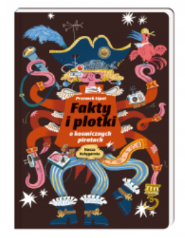 FAKTY I PLOTKI O KOSMICZNYCH PIRATACH LIPUT NOWA