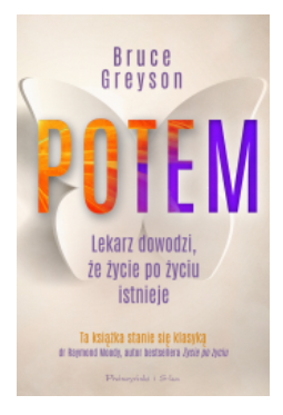 POTEM LEKARZ DOWODZI BRUCE GREYSON NOWA