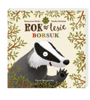 ROK W LESIE BORSUK KATARZYNA PIĘTKA NOWA