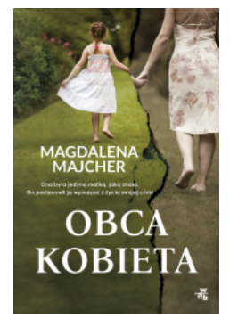 OBCA KOBIETA MAGDALENA MAJCHER NOWA