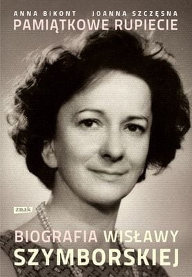 Pamiątkowe rupiecie biografia wisławy szymborskiej