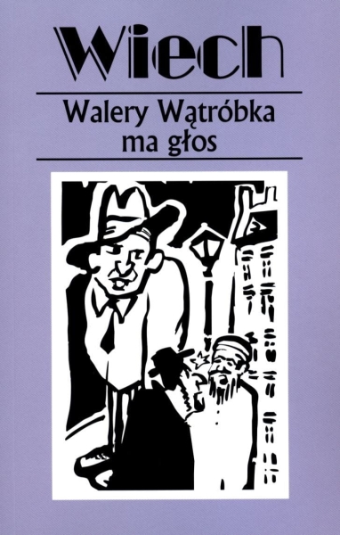WALERY WATRÓBKA MA GŁOS STEFAN WIECHECKI WIECH