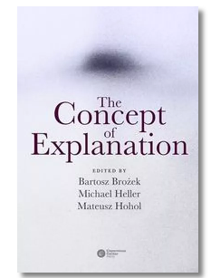 THE CONCEPT OF EXPLANATION BARTOSZ BROŻEK NOWA