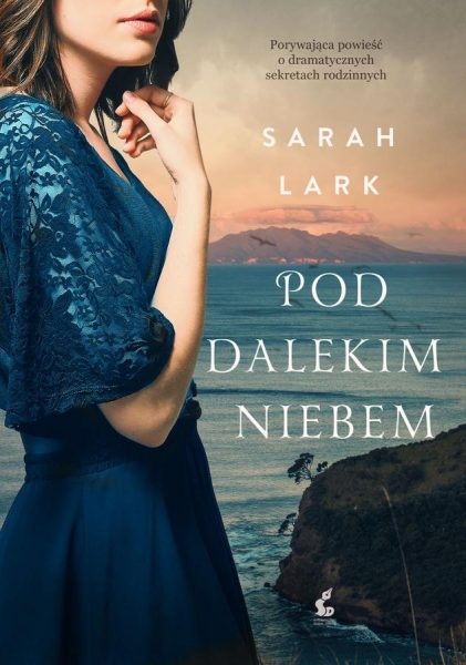 POD DALEKIM NIEBEM SARAH LARK NOWA    